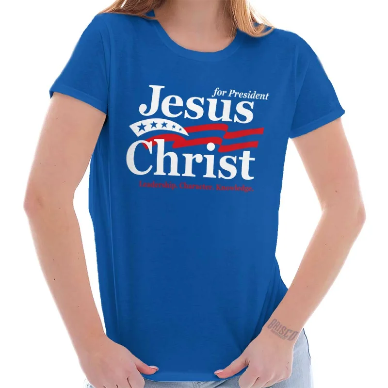 Jesus Christ President Ladies T ShirtRuffled T-Shirts